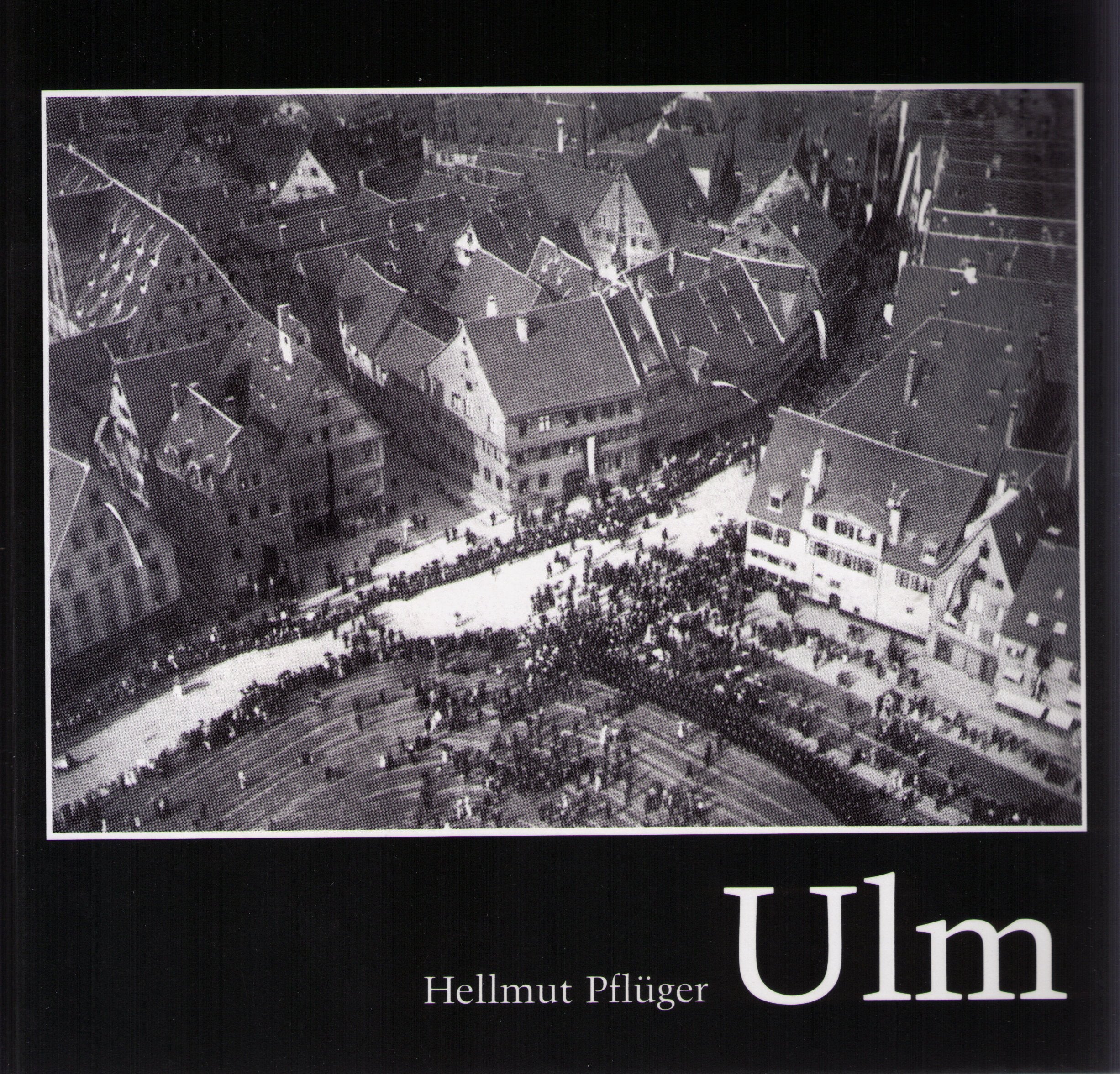 Ulm: Das alte Stadtbild in Fotos Leisure, Home & Garden
