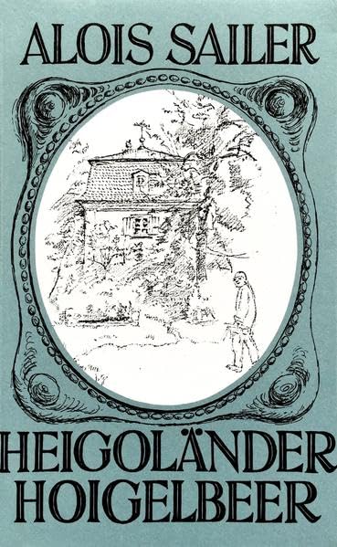 Heigoländer Hoigelbeer: Schwäbische Gedichte zwischen Hügelland und Donauried Contemporary literature