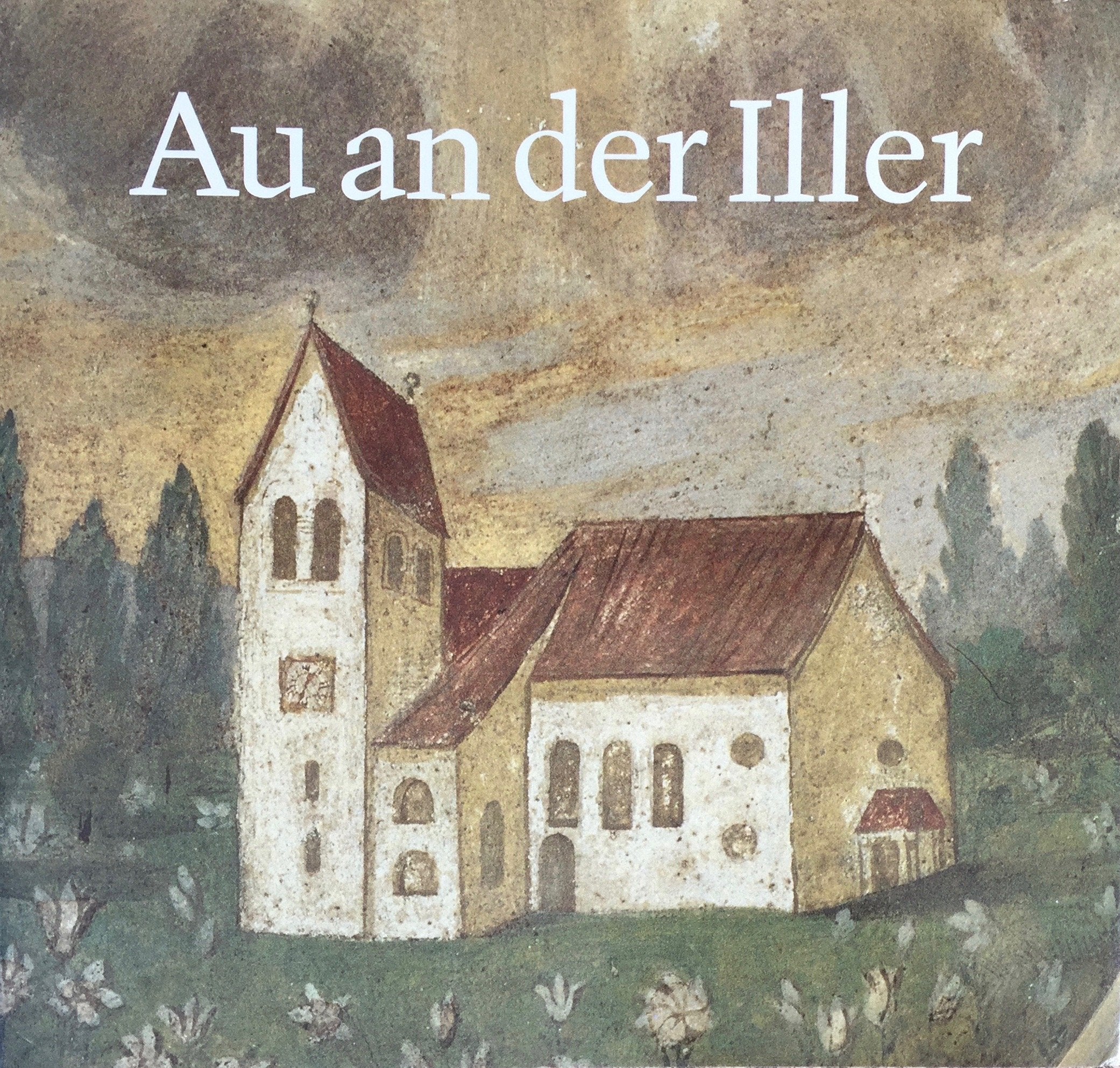 Au an der Iller, Stadt Illertissen. Ein Dorf im Wandel der Zeiten. Books