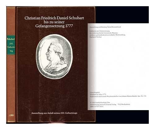 Christian Friedrich Daniel Schubart bis zu seiner Gefangensetzung 1777 book