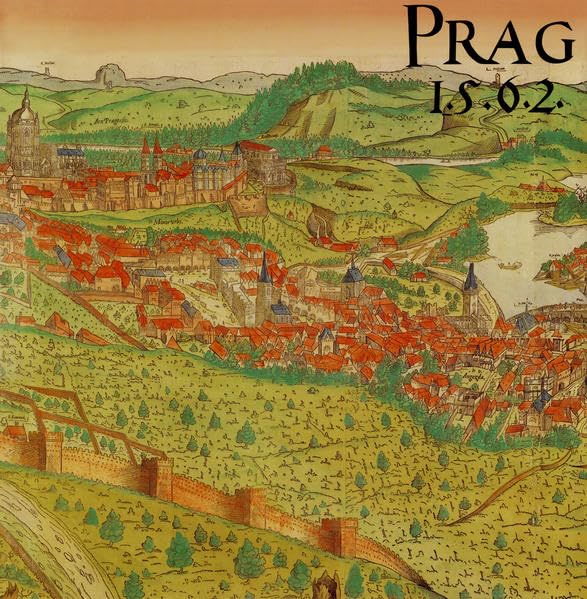 Prag 1562: Das Prager Stadtpanorama aus dem Jahre 1562. Nach dem Exemplar der Universitätsbibliothek Wroclaw /Breslau Film, Art & Culture