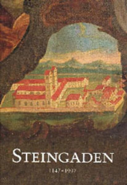 Steingaden 1147-1997: Festschrift zur 850-Jahr-Feier Politics & History