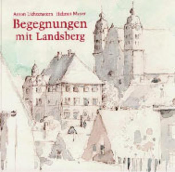 Begegnungen mit Landsberg am Lech Natural Sciences