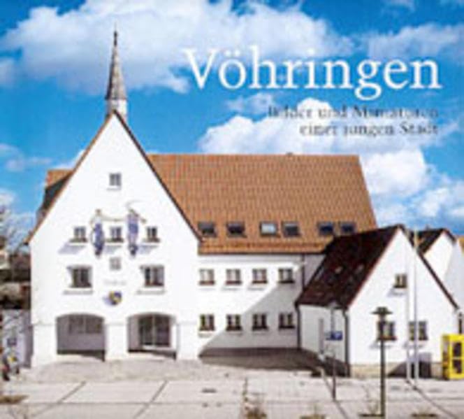 Vöhringen: Bilder und Miniaturen einer jungen Stadt Books