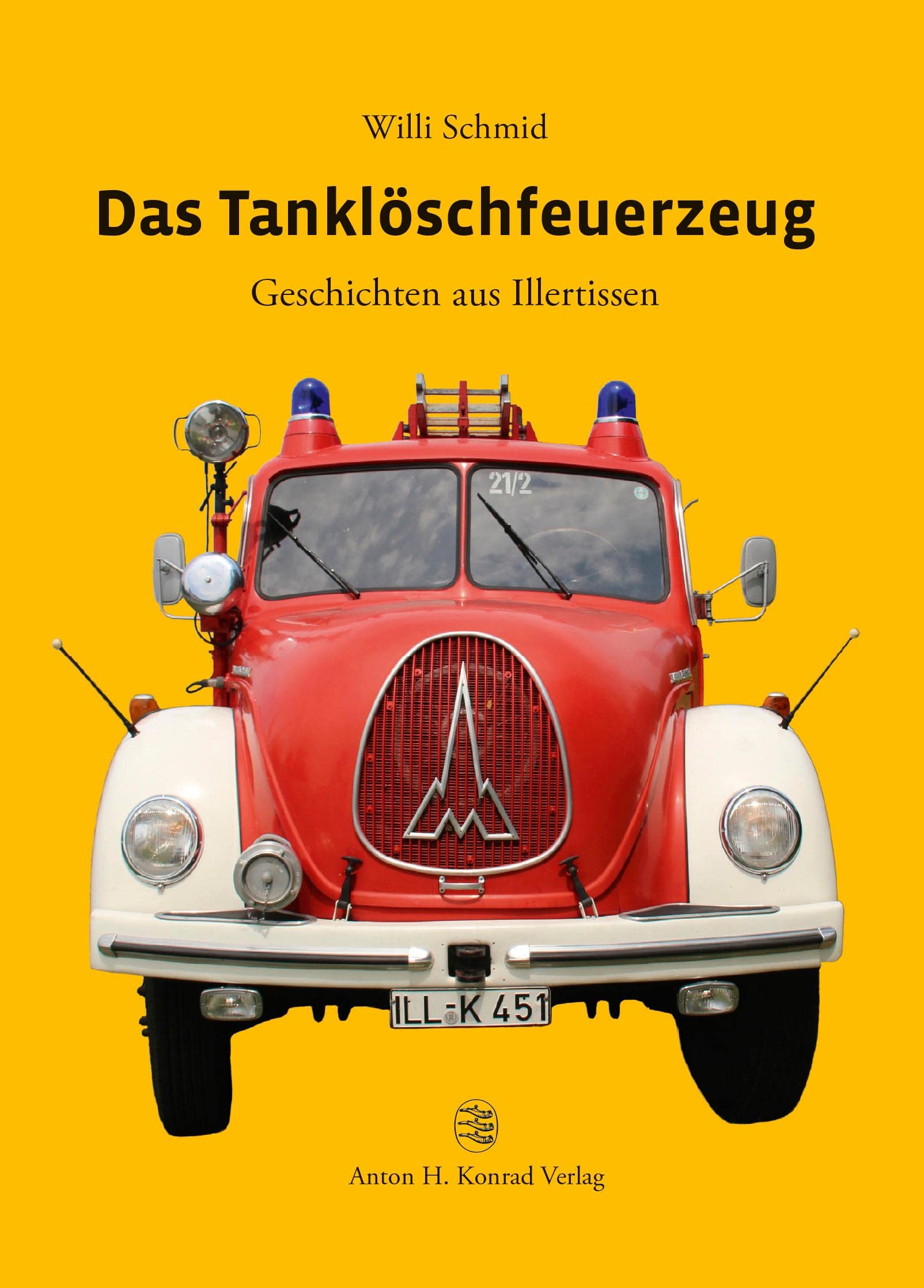 Das Tanklöschfeuerzeug: Geschichten aus Illertissen Essays & Short Stories