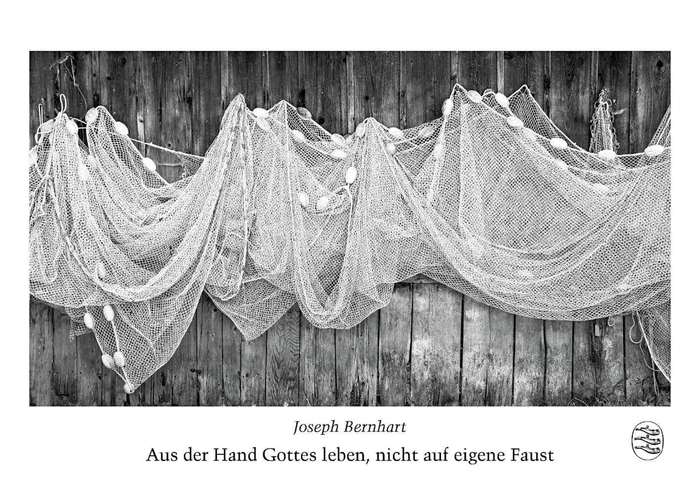 Aus der Hand Gottes leben, nicht auf eigene Faust: Aphorismen von Joseph Bernhart Philosophy
