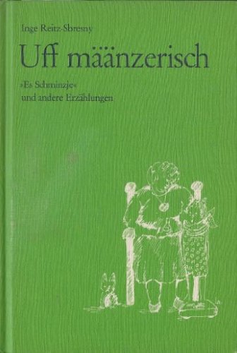 Uff määnzerisch: Es Schminzje und andere Erzählungen Books