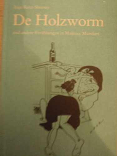 De Holzworm und andere Erzählungen in Mainzer Mundart Books