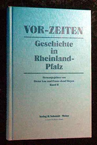 Vor-Zeiten. Geschichte in Rheinland-Pfalz, Bd. 2 Books