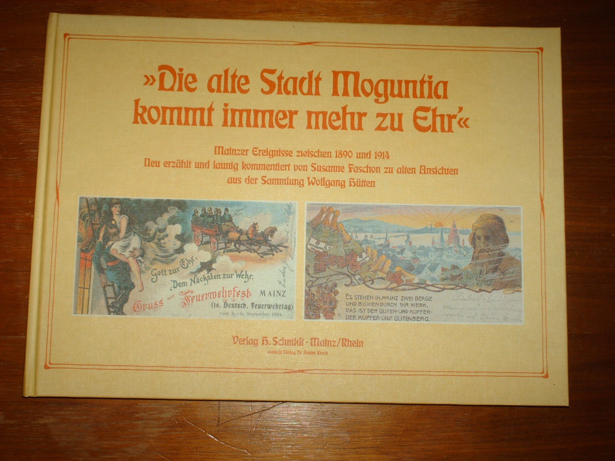 Die alte Stadt Moguntia kommt immer mehr zu Ehr': Mainzer Ereignisse zwischen 1890 und 1914 General education