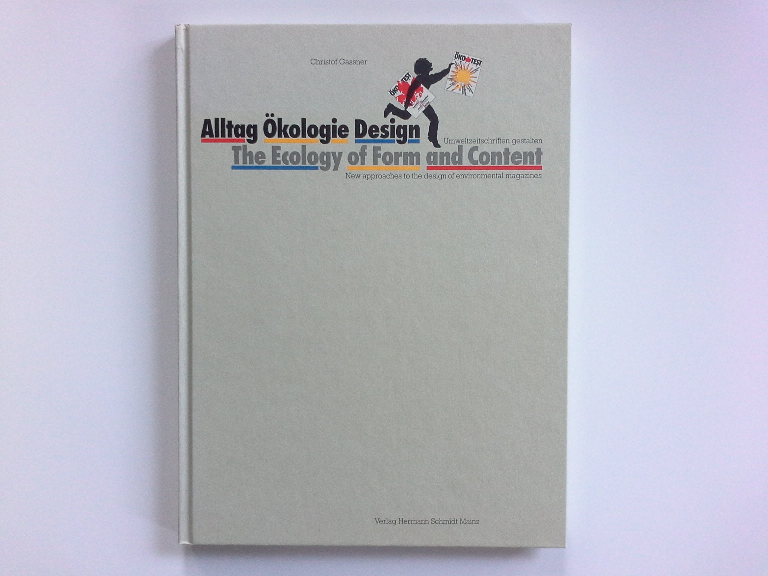 Alltag, Ökologie, Design: Zur visuellen Sprache der Zeitschrift Öko-Test Medicine
