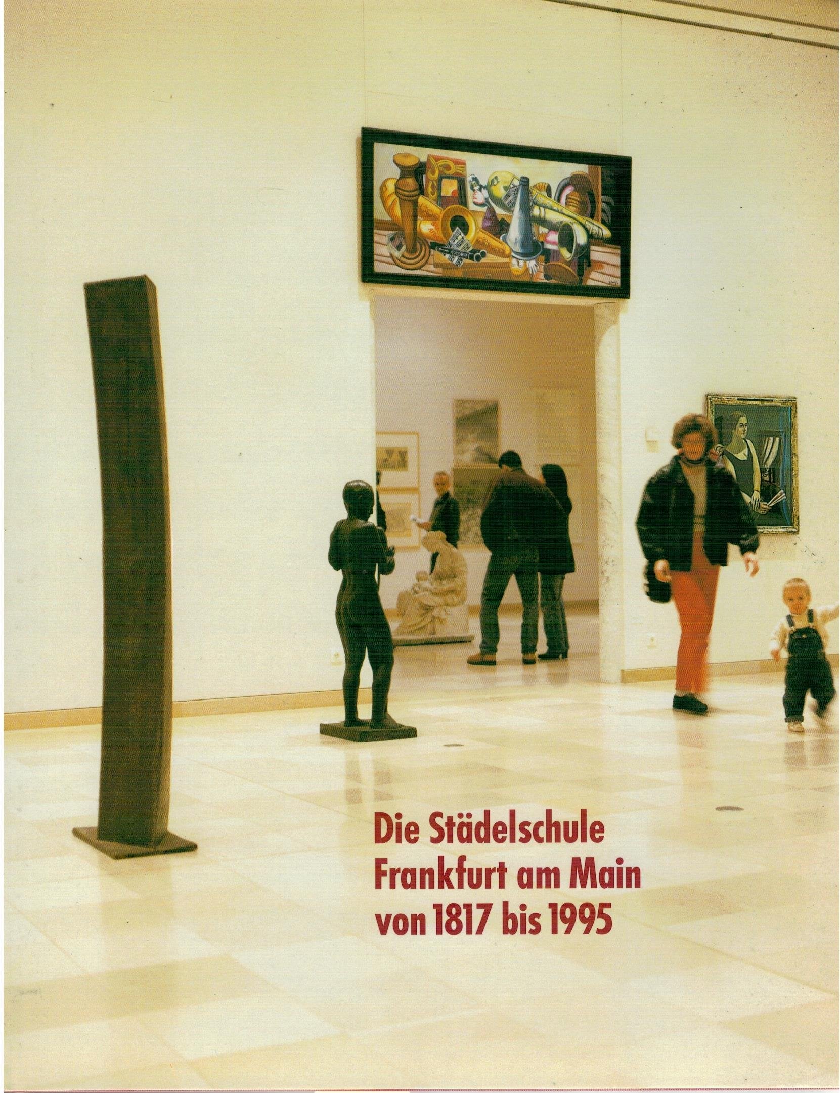 Die Städelschule Frankfurt am Main von 1817-1995 Film, Art & Culture