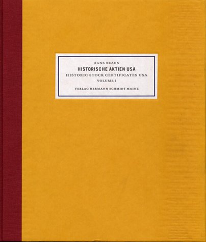 Historische Wertpapiere: Historische Aktien aus den USA, in 4 Bdn.; Historic Shares of the USA, Bd.1, Landerschließung und Verkehrserschließung; Transport und Verkehr; Banken und Finanzen Books