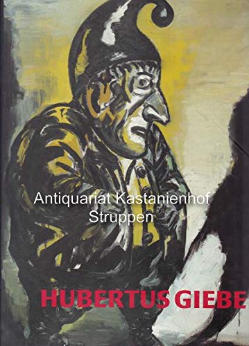 Hubertus Giebe: Malerei, 1974 - 1997 Books