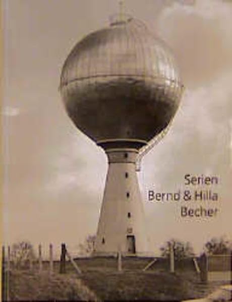 Bernd und Hilla Becher: Serien. Dt. /Ital. Film, Art & Culture