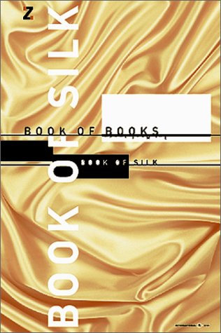 Book of silk: Die prämierten Künstlerbücher des Internationalen Zanders Design-Wettbewerbs Books