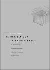 Notizen zur Zeichentechnik. 22 leichtsinnige Übungsanleitungen wider das Vergessen des Zeichnens.: 22 leichtsinnige Übungen wider das Vergessen des Zeichnens Film, Art & Culture