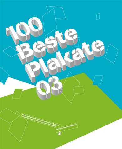 100 beste Plakate 03: Deutschland - Österreich - Schweiz Film, Art & Culture