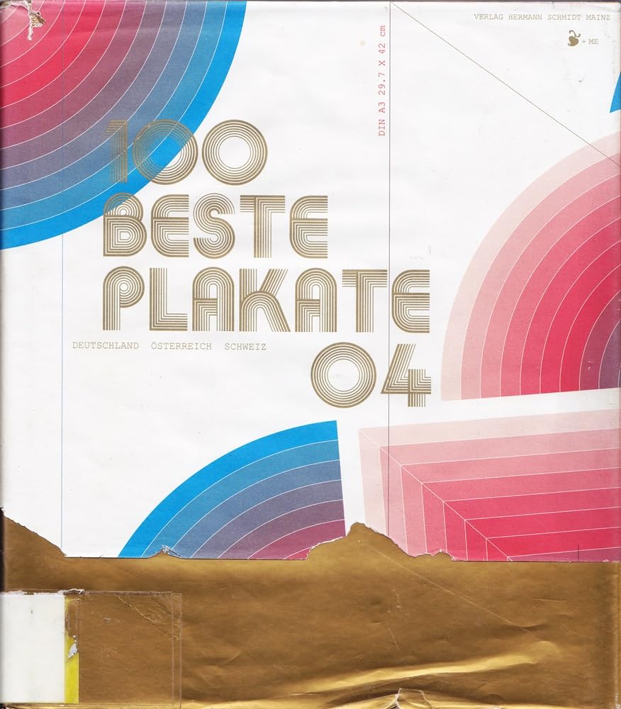 100 beste Plakate 04: Deutschland - Österreich - Schweiz Film, Art & Culture