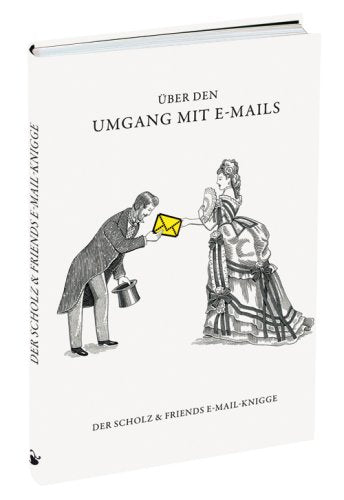 Über den Umgang mit E-Mails: Der Scholz & Friends E-Mail-Knigge Film, Art & Culture