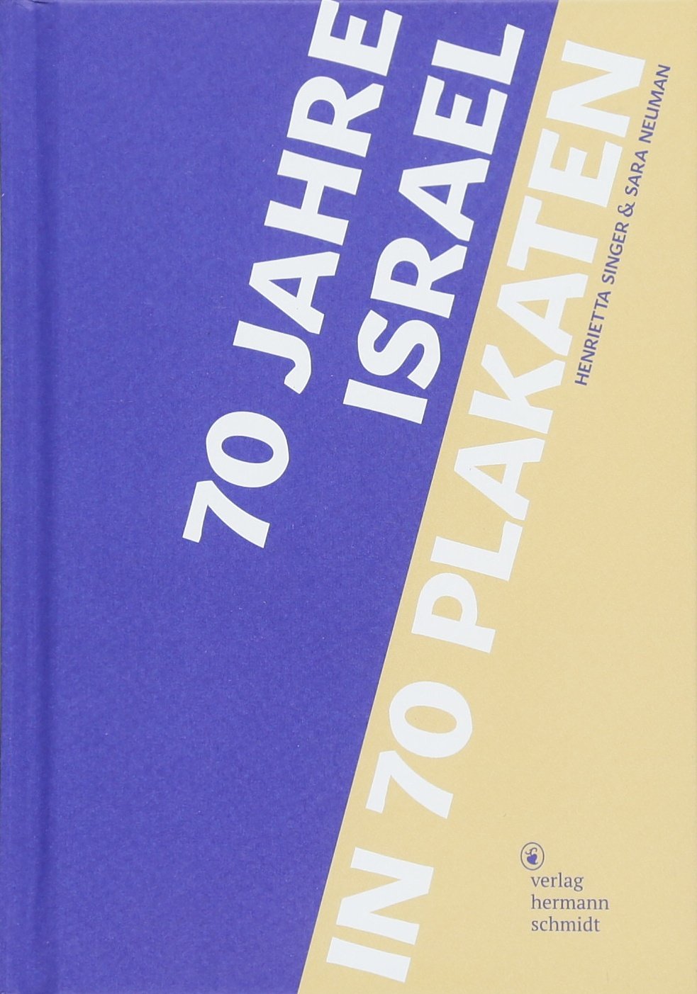 70 Jahre Israel in Plakaten Books
