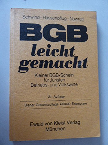BGB leicht gemacht: Kleiner BGB-Schein für Juristen, Betriebs- und Volkswirte Law