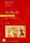 Strafrecht leicht gemacht - Kleiner Strafrechtsschein: Eine Einführung zum Allgemeinen und Besonderen Teil des Strafgesetzbuches mit praktischen Fällen und Hinweisen für Klausuraufbau und Studium Law