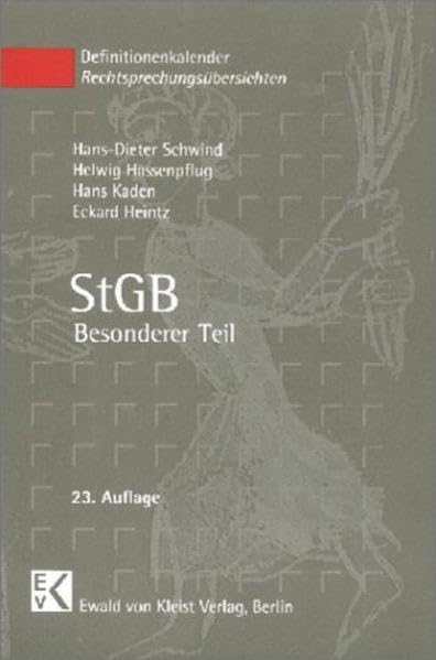 StGB - Besonderer Teil: Eine Zusammenstellung von Definitionen der Tatbestandsmerkmale der Pargraphen 111-357 des Besonderen Teils des Strafgesetzbuches (StGB) Law