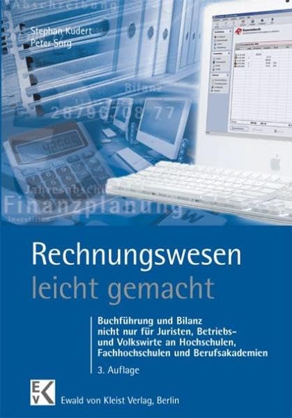 Rechnungswesen - leicht gemacht: Buchführung und Bilanz nicht nur für Juristen, Betriebs- und Volkswirte an Hochschulen, Fachhochschulen und Berufsakademien (BLAUE SERIE) Law