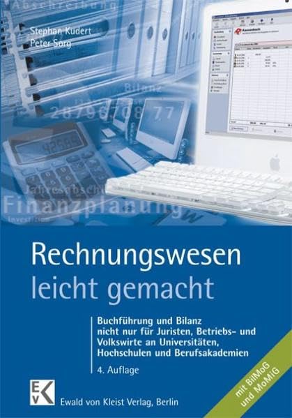 Rechnungswesen - leicht gemacht: Buchführung und Bilanz nicht nur für Juristen, Betriebs- und Volkswirte an Hochschulen, Fachhochschulen und Berufsakademien. Mit BilMoG und MoMiG. (BLAUE SERIE) Law