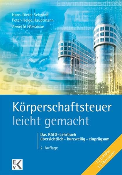Körperschaftsteuer - leicht gemacht: Das KStG-Lehrbuch übersichtlich - kurzweilig - einprägsam (BLAUE SERIE) Law