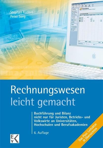 Rechnungswesen - leicht gemacht: Buchführung und Bilanz nicht nur für Juristen, Betriebs- und Volkswirte an Universitäten, Hochschulen und Berufsakademien (BLAUE SERIE) Law