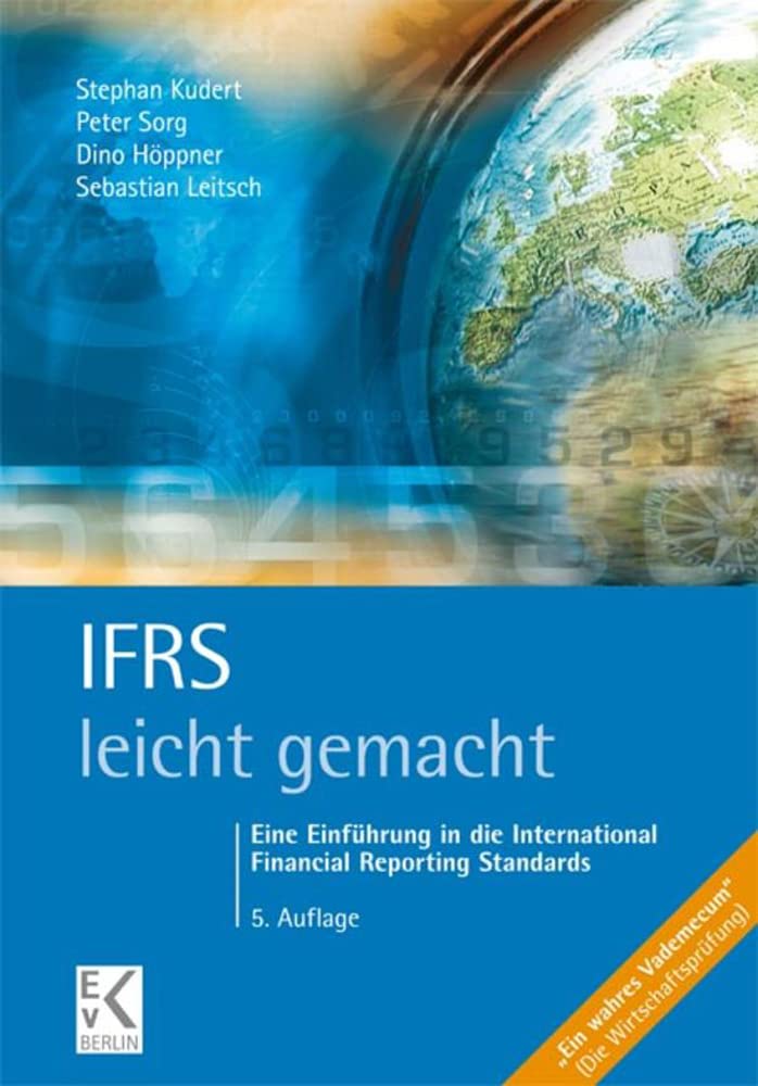 IFRS – leicht gemacht.: Eine Einführung in die International Financial Reporting Standards. (BLAUE SERIE – leicht gemacht) Law