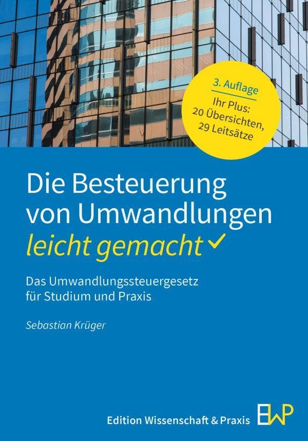 Die Besteuerung von Umwandlungen - leicht gemacht Law