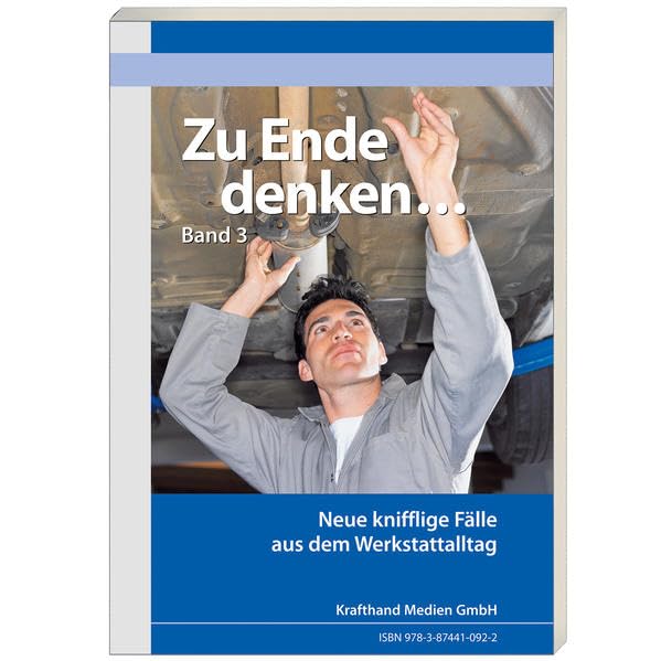 Zu Ende denken... Band 3: Knifflige Fälle aus dem Werkstattalltag (Zu Ende Denken...: Knifflige Fälle aus dem Werkstattalltag) Leisure, Home & Garden