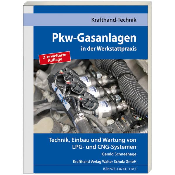 Pkw-Gasanlagen in der Werkstattpraxis: Technik, Einbau und Wartung von LPG- und CNG-Systemen (Krafthand Fachwissen: Technik) Leisure, Home & Garden