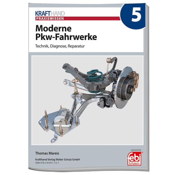 Moderne Pkw-Fahrwerke: Krafthand Praxiswissen, Ausgabe 5 Leisure, Home & Garden