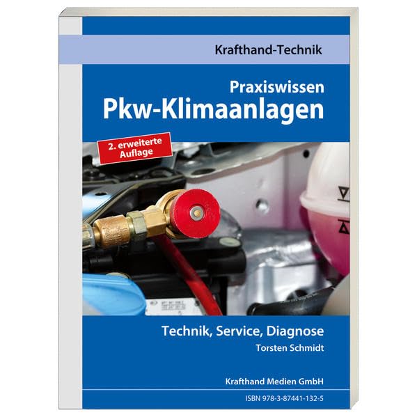 Pkw-Klimaanlagen: Technik, Service, Diagnose (Krafthand Fachwissen: Technik) Leisure, Home & Garden