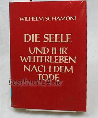 Die Seele und ihr Weiterleben nach dem Tode. Abdruck von 63 Texten aus 11 Jahrgängen der Beilage 'Theologisches' in der Offerten-Zeitung für die katholische Geistlichkeit. Books
