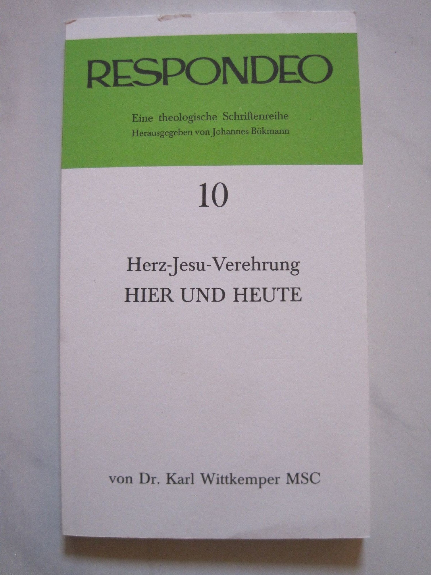 Herz-Jesu-Verehrung. Hier und heute Books