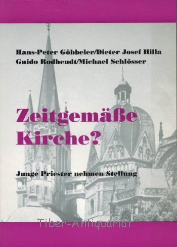 Zeitgemäße Kirche. Junge Priester nehmen Stellung Books
