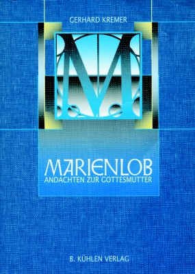 Marienlob: Andachten zur Gottesmutter Religion & Esotericism