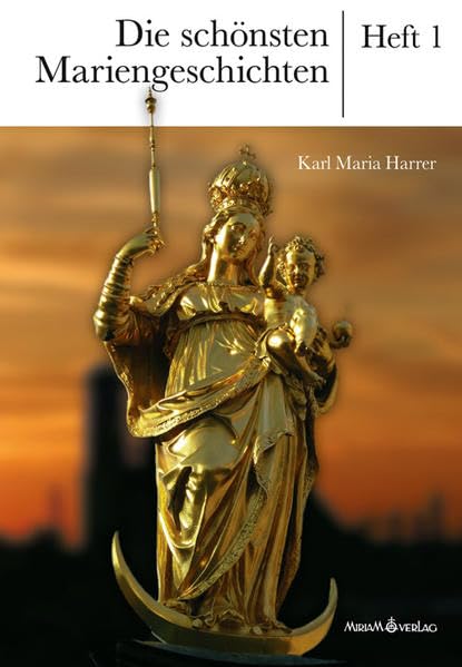 Die schönsten Mariengeschichten: Heft 1 Religion & Esotericism