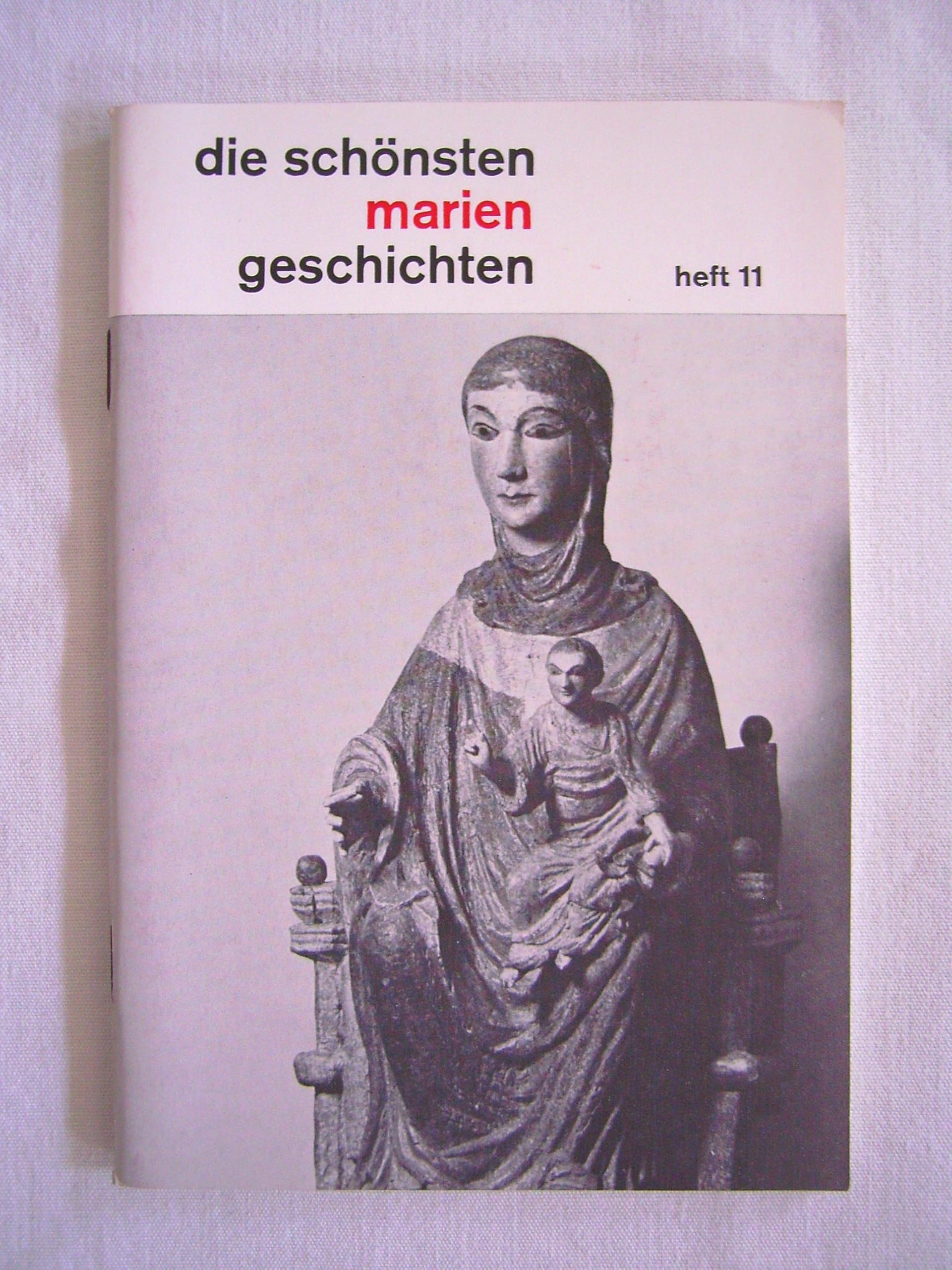 Die schönsten Mariengeschichten: Heft 11 Religion & Esotericism