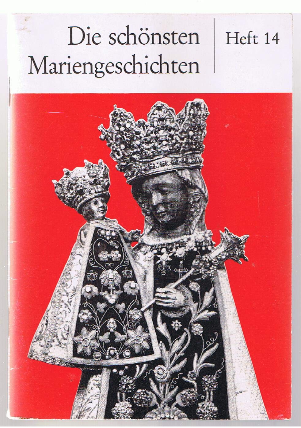 Die schönsten Mariengeschichten: Heft 14 Religion & Esotericism