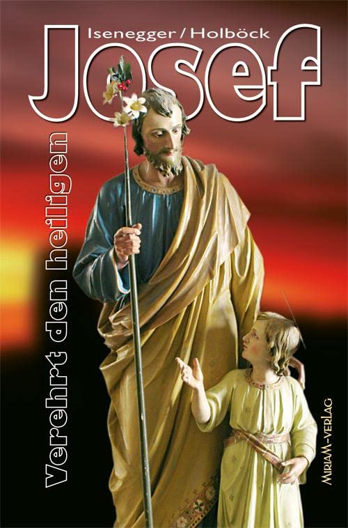 Verehrt den heiligen Josef Religion & Esotericism