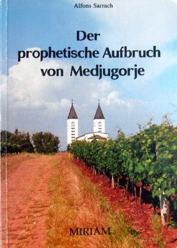 Der prophetische Aufbruch von Medjugorje Religion & Esotericism