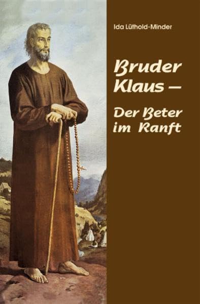 Product Image: Bruder Klaus - Der Beter im Ranft