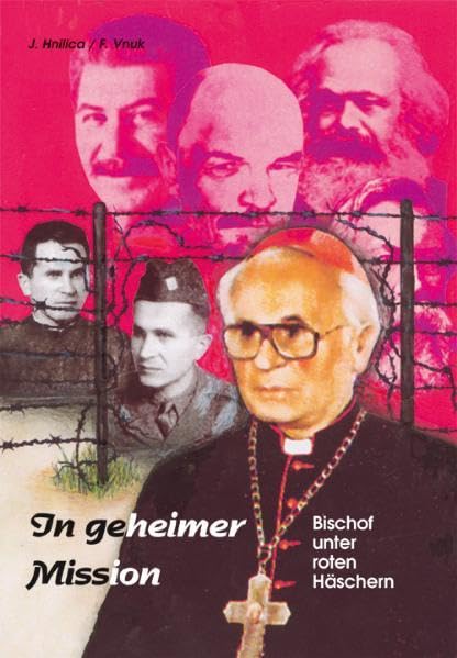 In geheimer Mission: Bischof unter roten Häschern Politics & Society