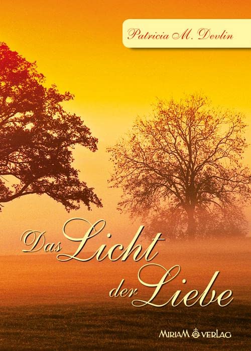 Das Licht der Liebe Religion & Esotericism
